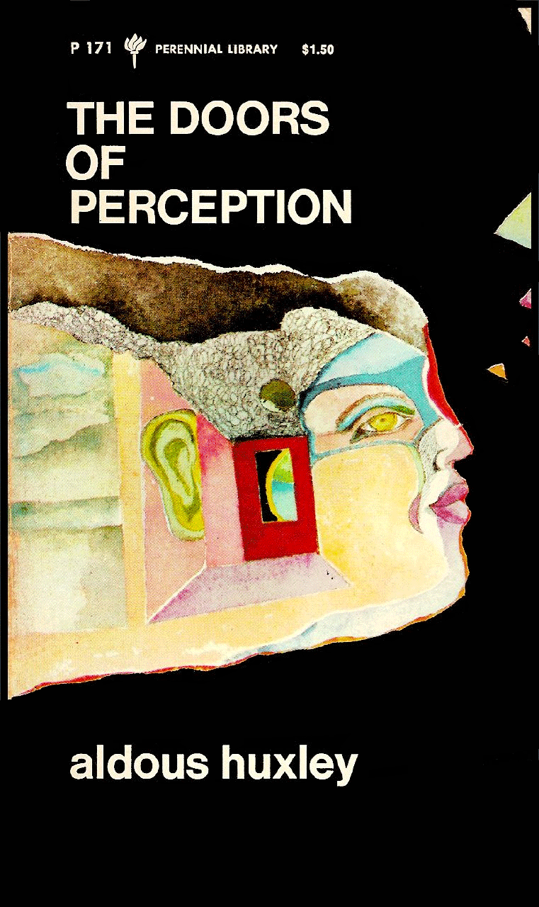 The Doors of Perception, Huxley (1954)